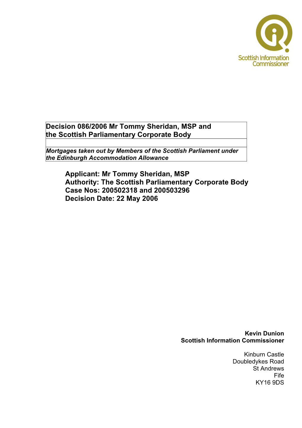 Decision 086/2006 Mr Tommy Sheridan, MSP and the Scottish Parliamentary Corporate Body