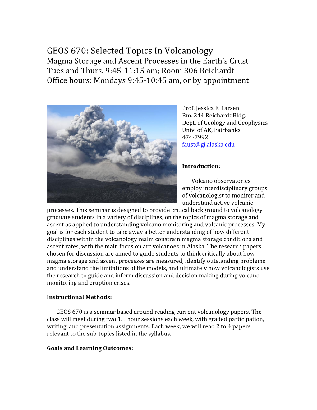 Magma Storage and Ascent Processes in the Earth S Crust