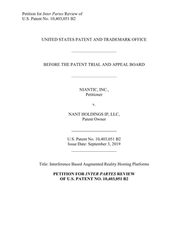 Petition for Inter Partes Review of U.S. Patent No. 10,403,051 B2 UNITED