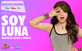 SOY LUNA NOUVELLE SAISON 2 INÉDITE SEMAINE DU 22/04 Au 28/04