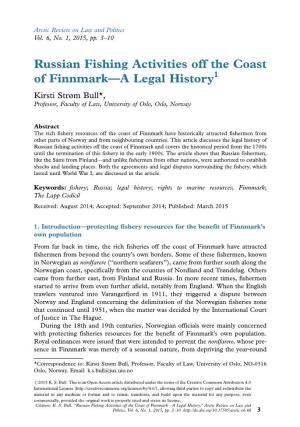 Russian Fishing Activities Off the Coast of Finnmark*A Legal History1 Kirsti Strøm Bull*, Professor, Faculty of Law, University of Oslo, Oslo, Norway