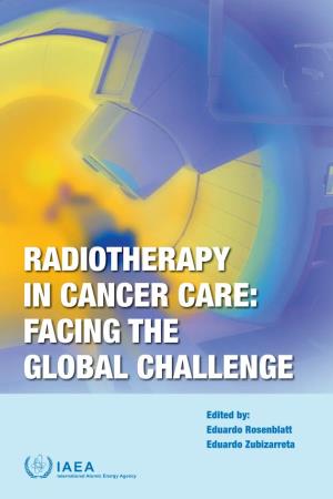 Radiotherapy in Cancer Care: Facing the Global Challenge