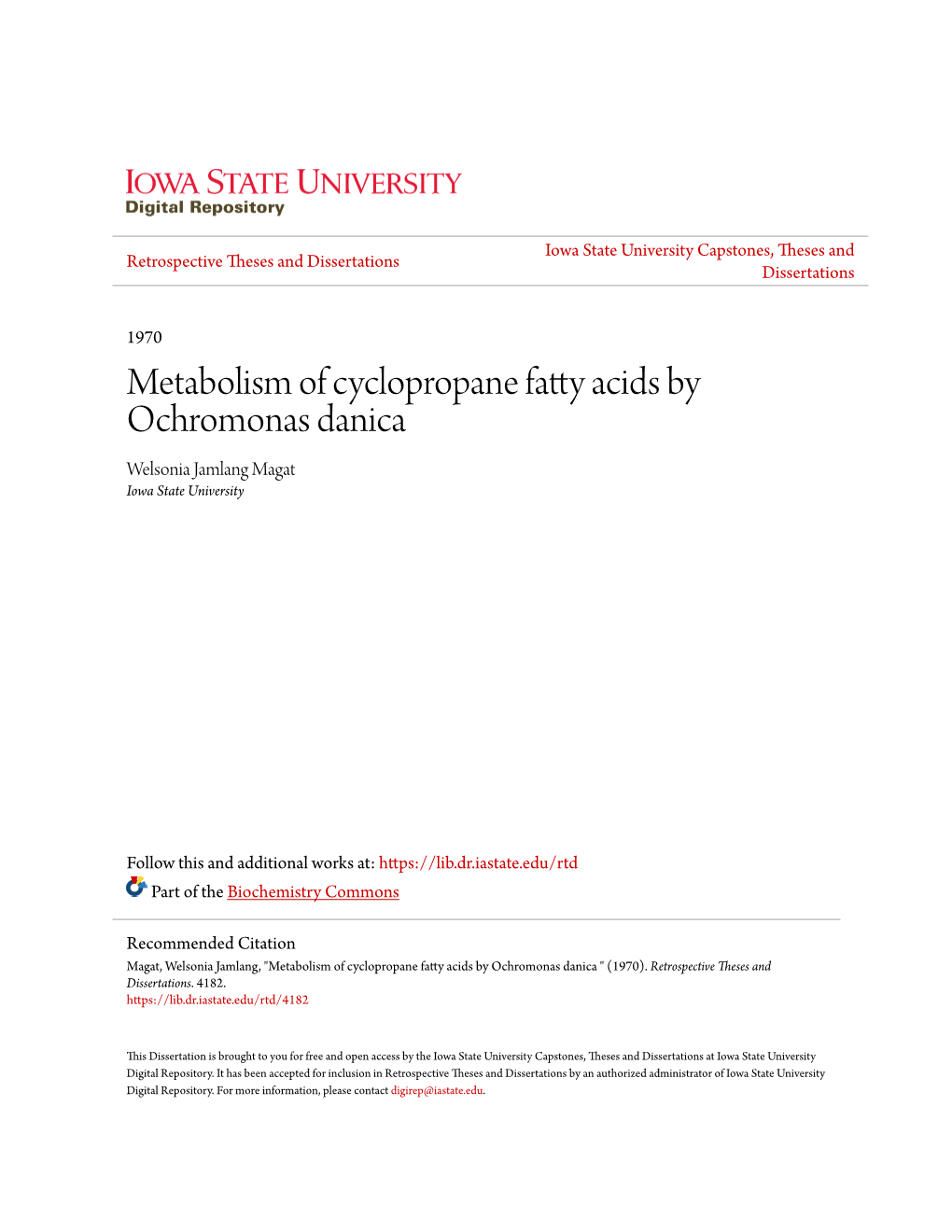 Metabolism of Cyclopropane Fatty Acids by Ochromonas Danica Welsonia Jamlang Magat Iowa State University