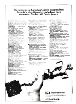 The Academy of Canadian Cinema Congratulates the Outstanding Filmmakers Who Have Been Nominated for the 1982 Genie Awards