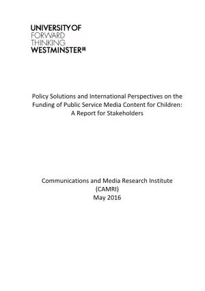 Policy Solutions and International Perspectives on the Funding of Public Service Media Content for Children: a Report for Stakeholders