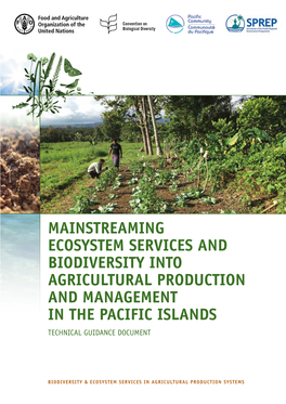 Mainstreaming Ecosystem Services and Biodiversity Into Agricultural Production and Management in the Pacific Islands Technical Guidance Document
