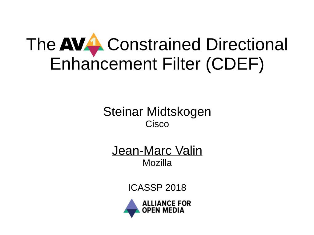 The AV1 Constrained Directional Enhancement Filter (CDEF)