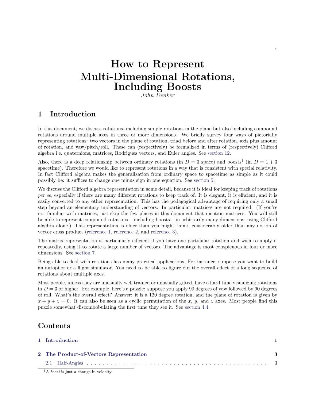 How to Represent Multi-Dimensional Rotations, Including Boosts John Denker