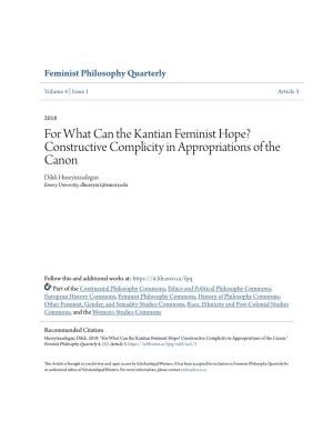 For What Can the Kantian Feminist Hope? Constructive Complicity in Appropriations of the Canon Dilek Huseyinzadegan Emory University, Dhuseyin1@Emory.Edu