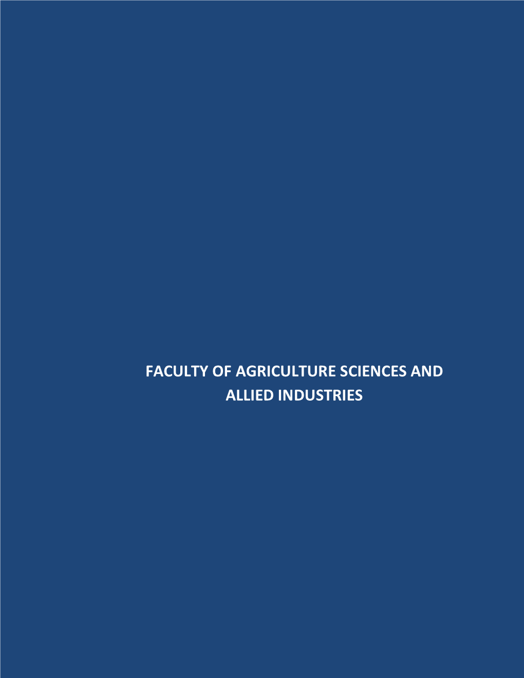 Faculty of Agriculture Sciences and Allied Industries