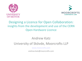 Designing a Licence for Open Collaboration: Andrew Katz