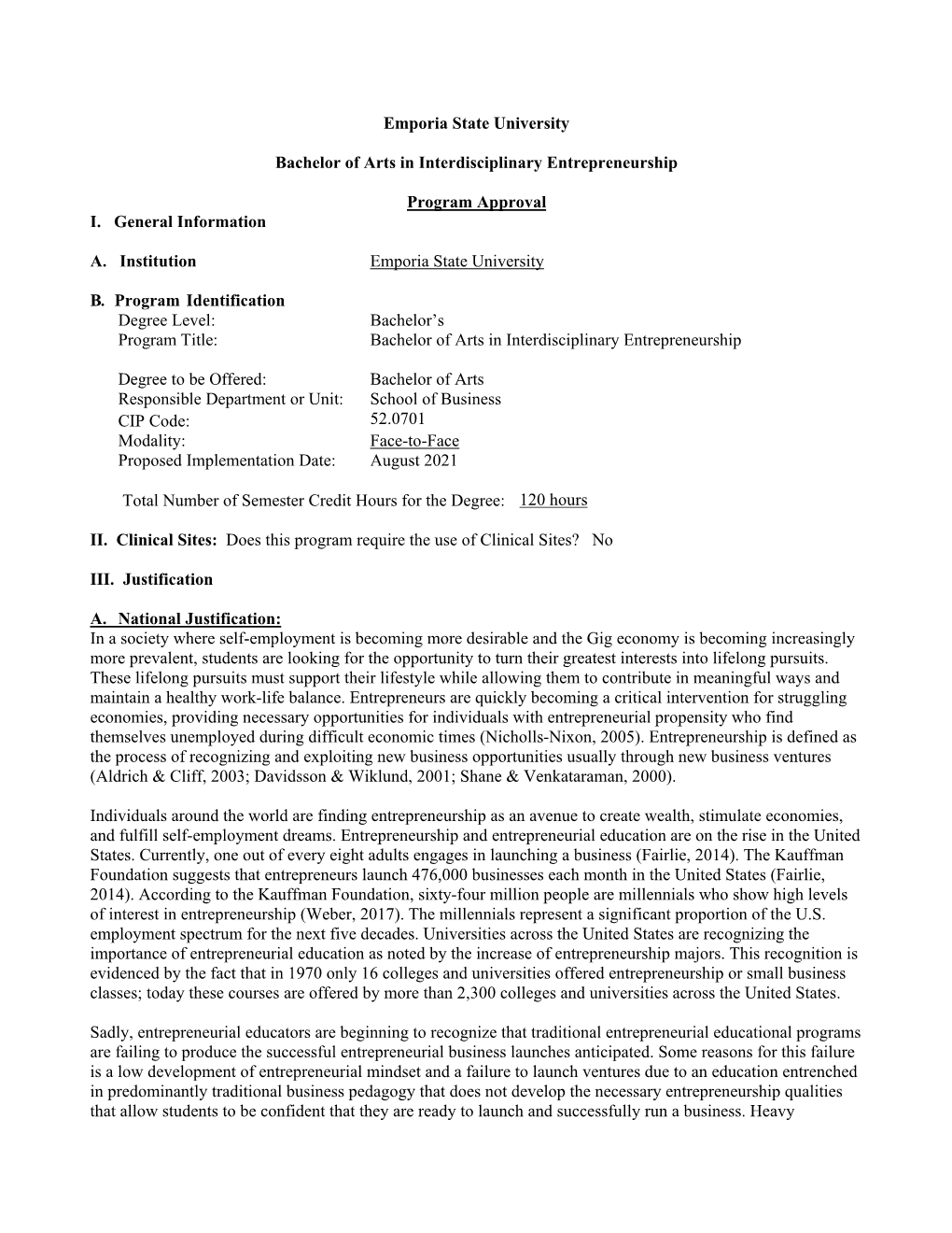 Emporia State University Bachelor of Arts in Interdisciplinary Entrepreneurship Program Approval I. General Information A. I