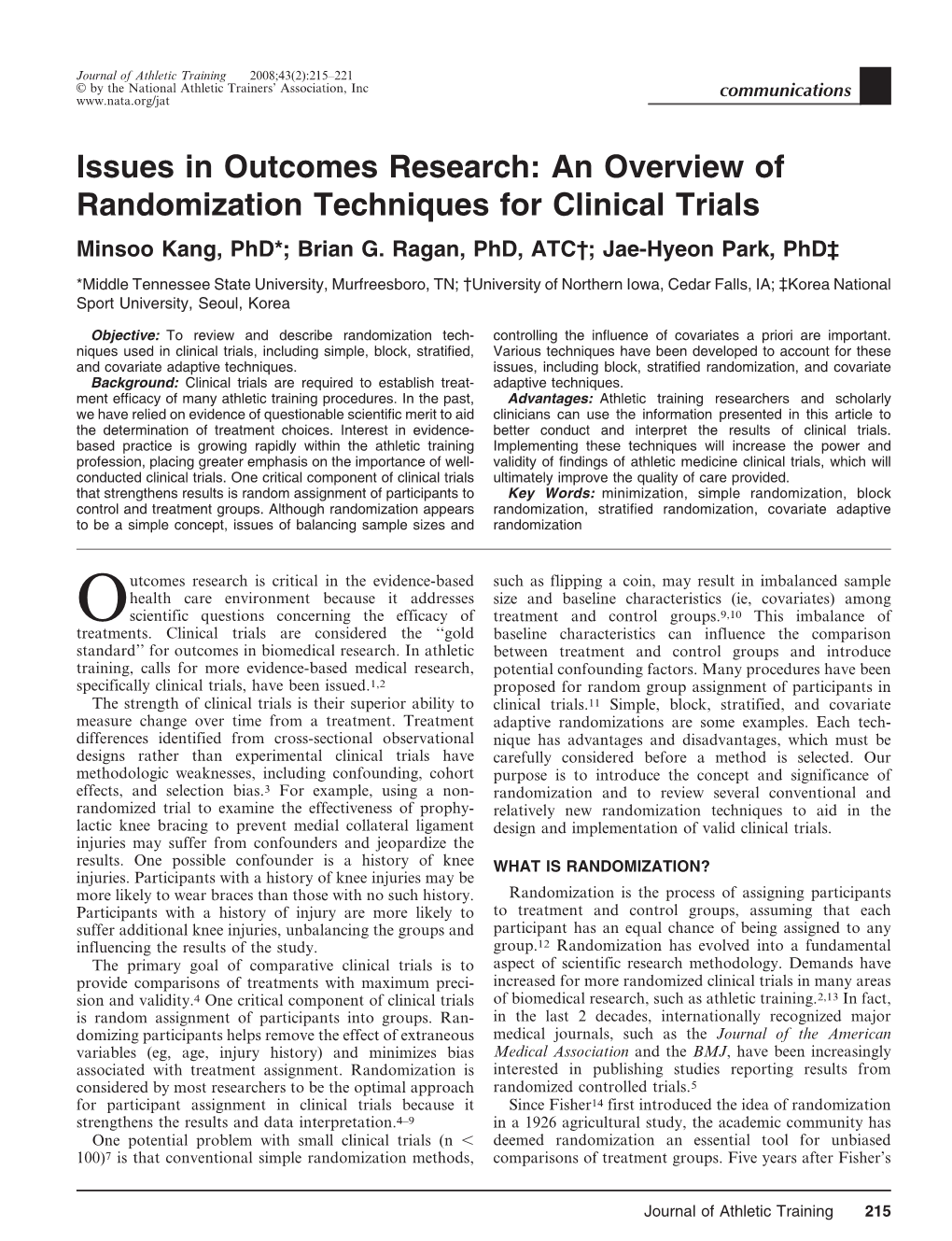 An Overview of Randomization Techniques for Clinical Trials Minsoo Kang, Phd*; Brian G