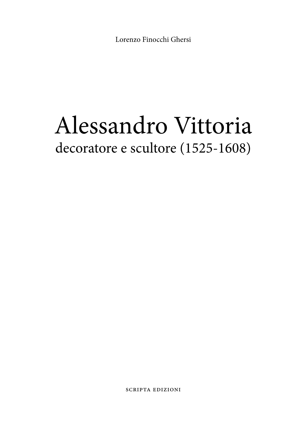 Alessandro Vittoria Decoratore E Scultore (1525-1608)