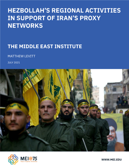 Hezbollah's Regional Activities in Support of Iran's Proxy Networks 0