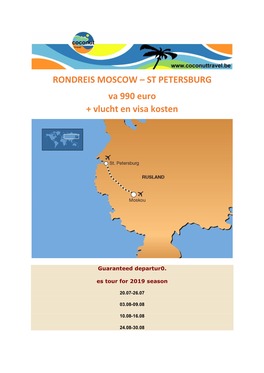 RONDREIS MOSCOW – ST PETERSBURG Va 990 Euro + Vlucht En Visa Kosten