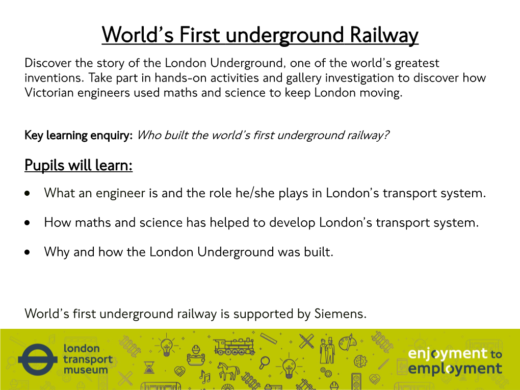 World's First Underground Railway