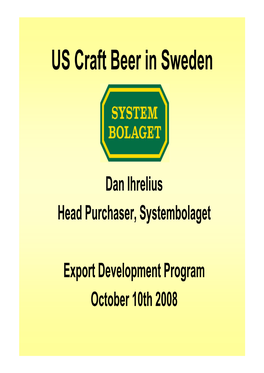 US Craft Beer in Sweden