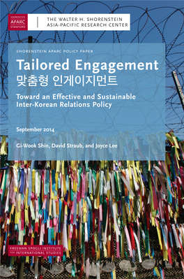 Tailored Engagement: Toward an E Fective and Sustainable Inter-Korean Relations Policy