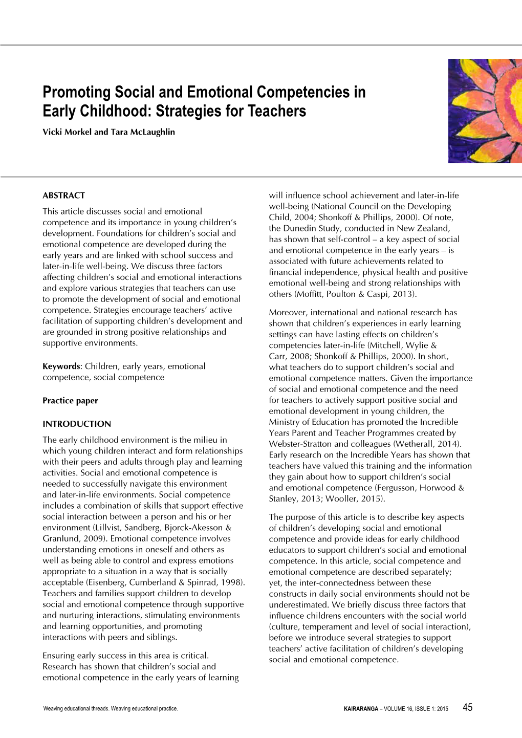 Promoting Social and Emotional Competencies in Early Childhood: Strategies for Teachers Vicki Morkel and Tara Mclaughlin