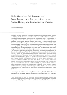 Kale Akte – 'The Fair Promontory'. New Research and Interpretations On