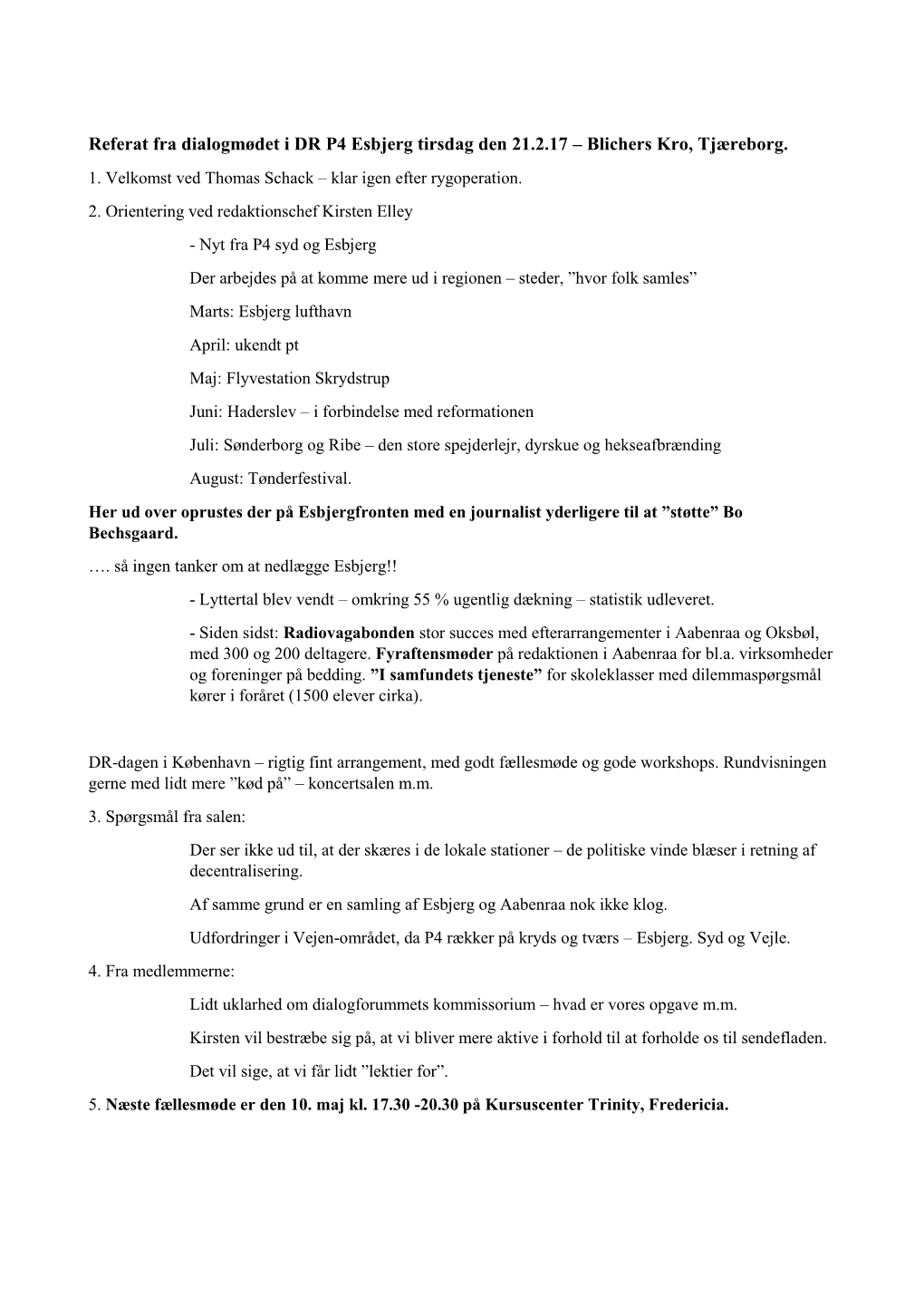 Referat Fra Dialogmødet I DR P4 Esbjerg Tirsdag Den 21.2.17 – Blichers Kro, Tjæreborg