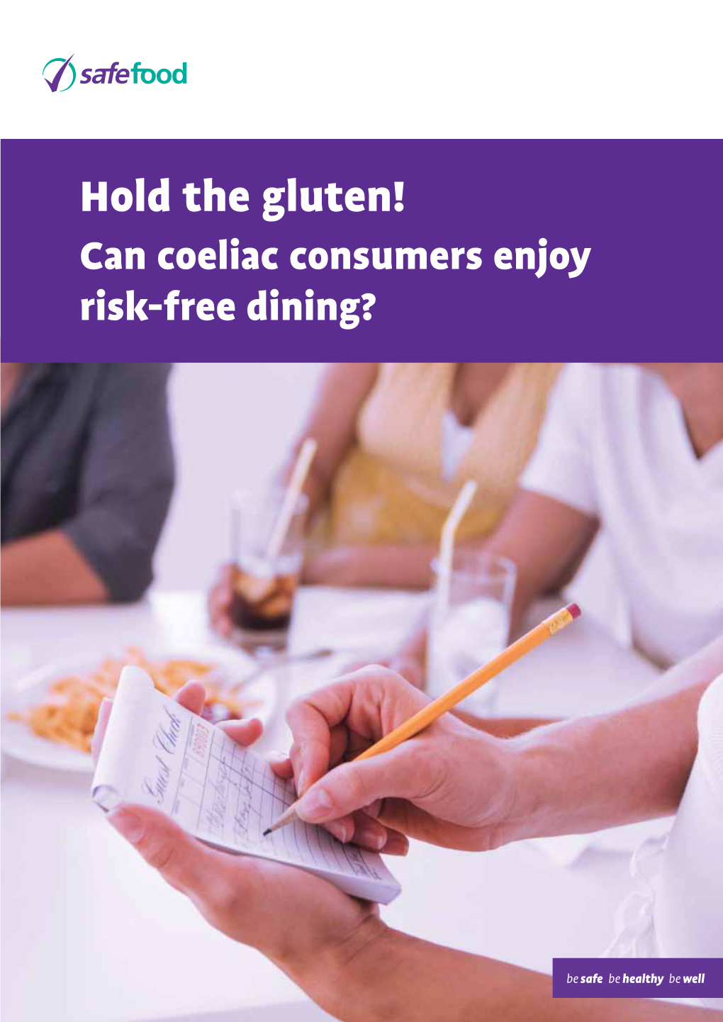 Hold the Gluten! Can Coeliac Consumers Enjoy Risk-Free Dining?