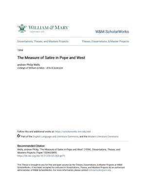 The Measure of Satire in Pope and West Andrew Philip Wells College of William & Mary - Arts & Sciences