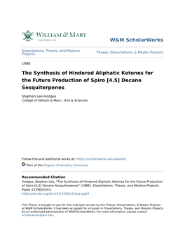 The Synthesis of Hindered Aliphatic Ketones for the Future Production of Spiro [4.5] Decane Sesquiterpenes