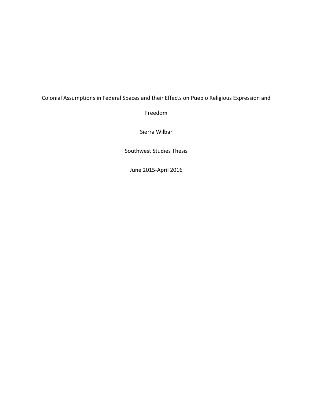 Colonial Assumptions in Federal Spaces and Their Effects on Pueblo Religious Expression And