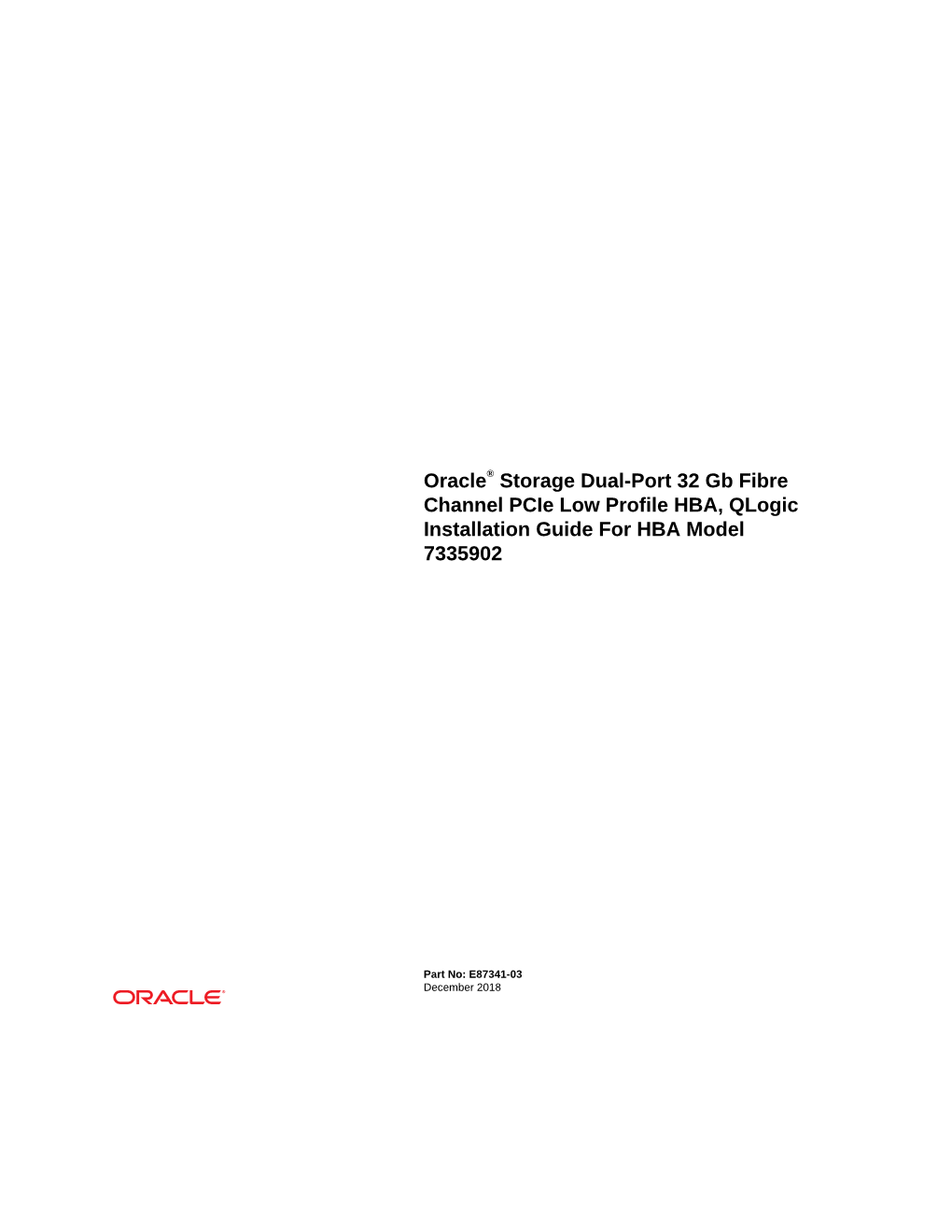 Oracle® Storage Dual-Port 32 Gb Fibre Channel