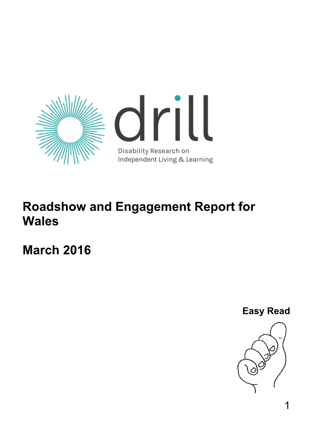 Roadshow and Engagement Report for Wales