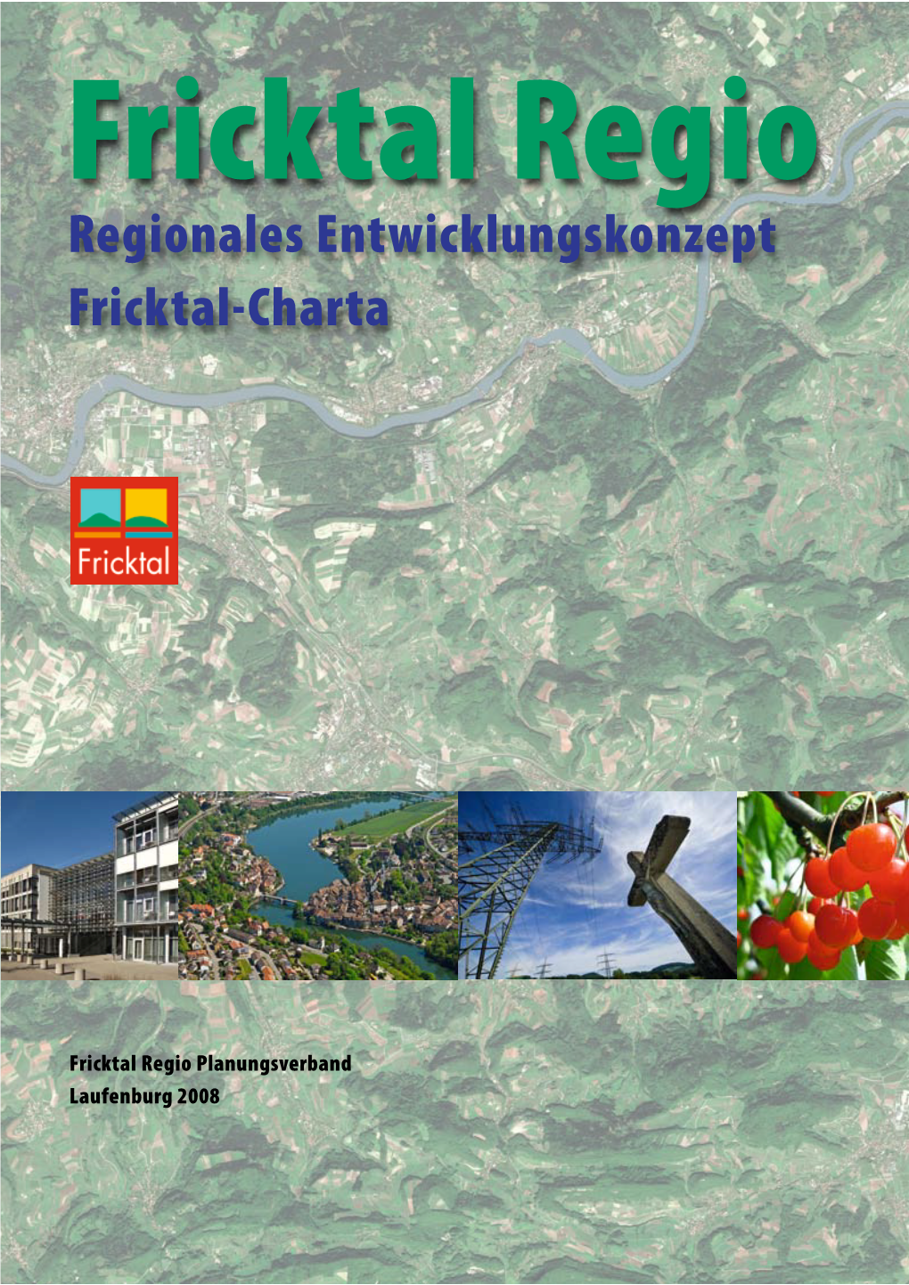 Regionales Entwicklungskonzept Fricktal-Charta