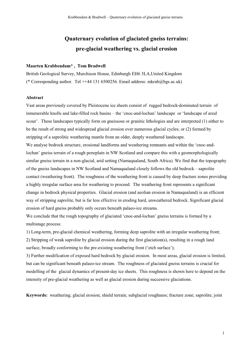 Landscape Developemnt of Gtneiss Terrains Under Pleistocene Ice Sheets