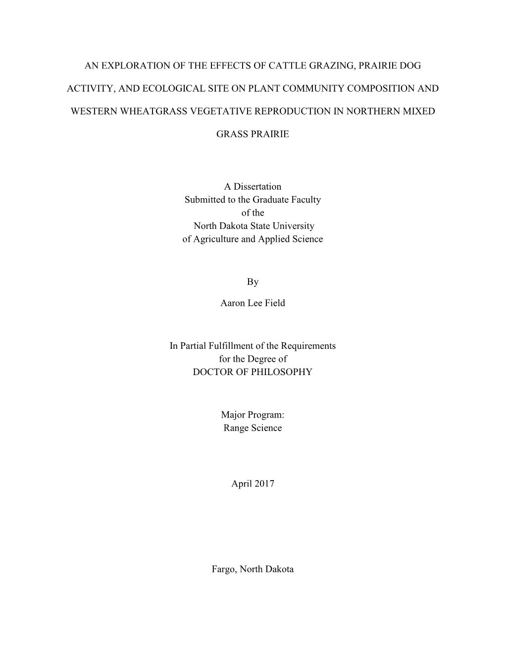 An Exploration of the Effects of Cattle Grazing, Prairie Dog Activity, And