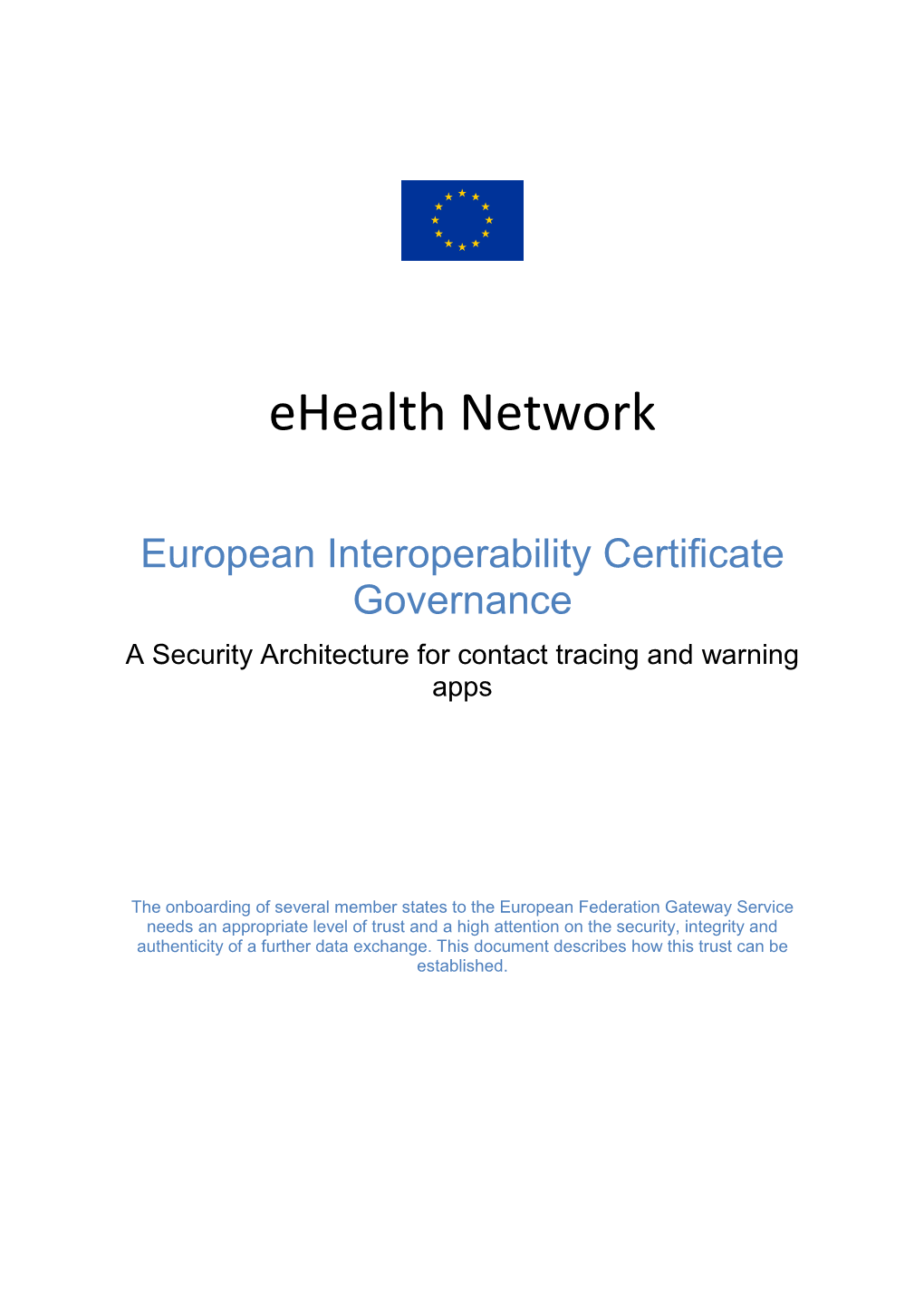 European Interoperability Certificate Governance a Security Architecture for Contact Tracing and Warning Apps