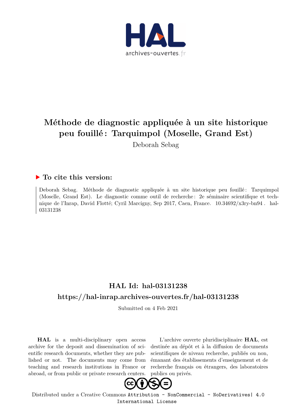 Méthode De Diagnostic Appliquée À Un Site Historique Peu Fouillé : Tarquimpol (Moselle, Grand Est) Deborah Sebag