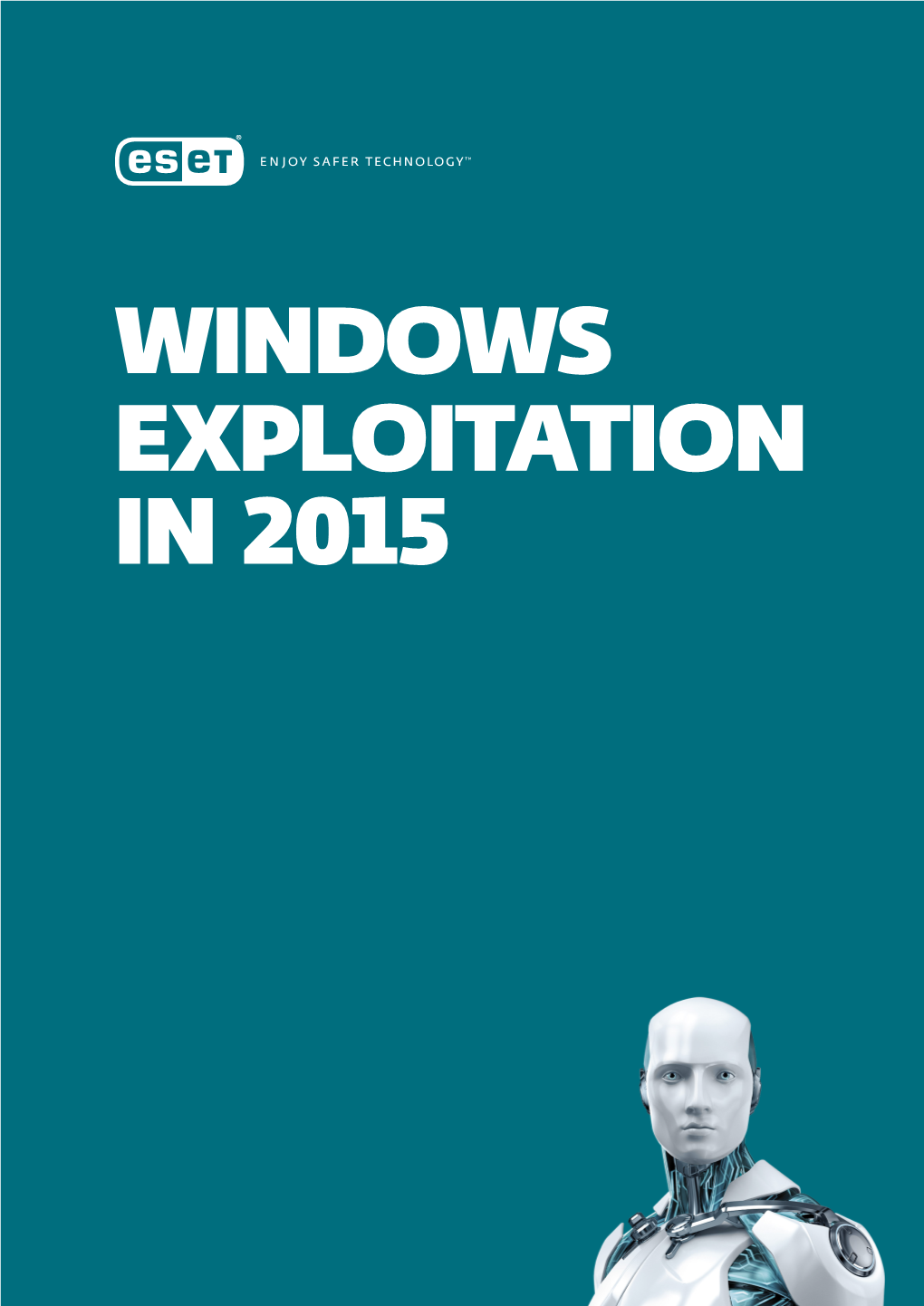 WINDOWS EXPLOITATION in 2015 Windows Exploitation in 2015