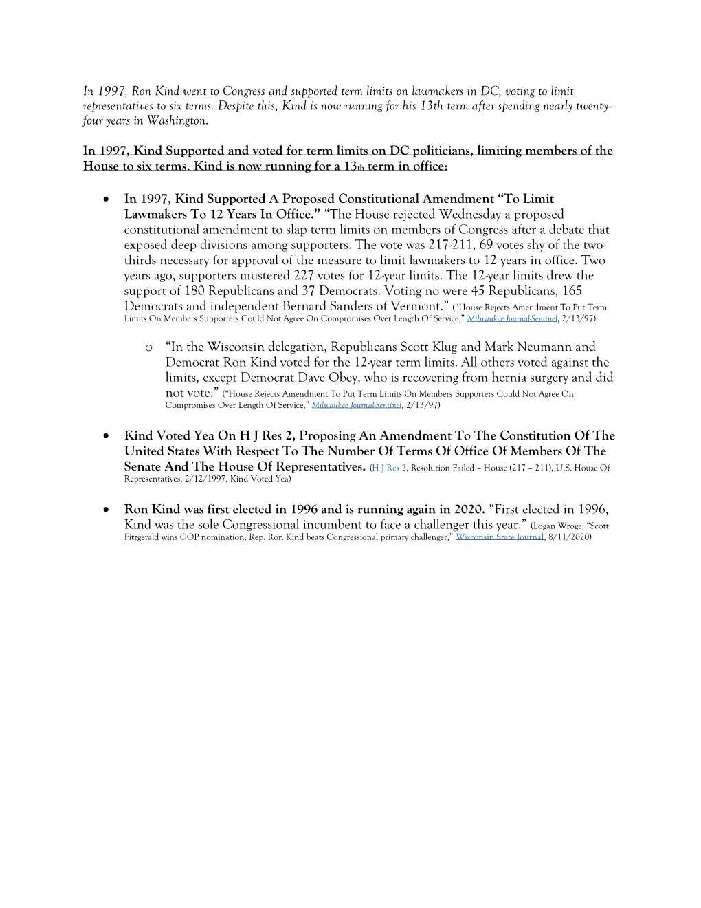 In 1997, Ron Kind Went to Congress and Supported Term Limits on Lawmakers in DC, Voting to Limit Representatives to Six Terms