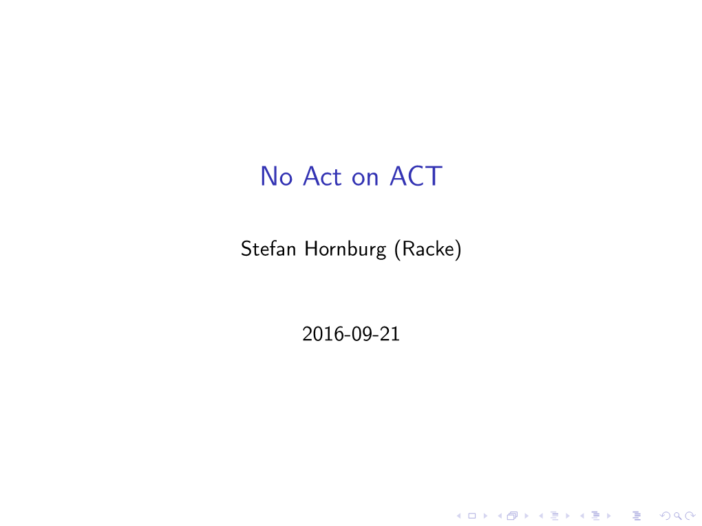 No Act on ACT