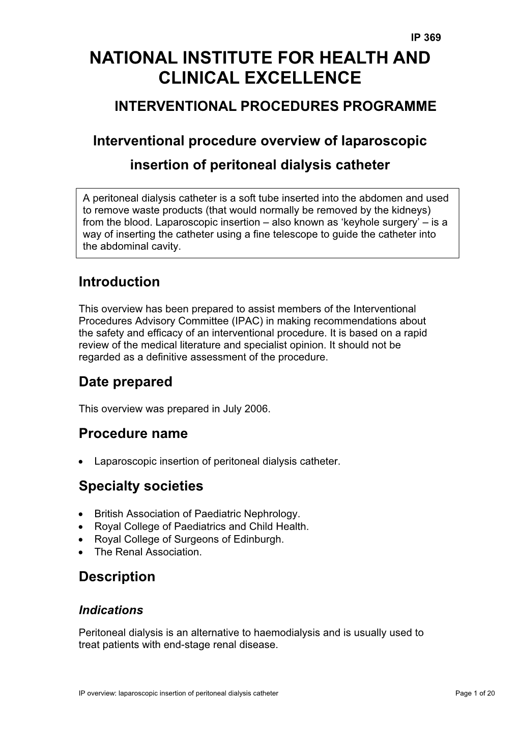 Laparoscopic Insertion of Peritoneal Dialysis Catheter