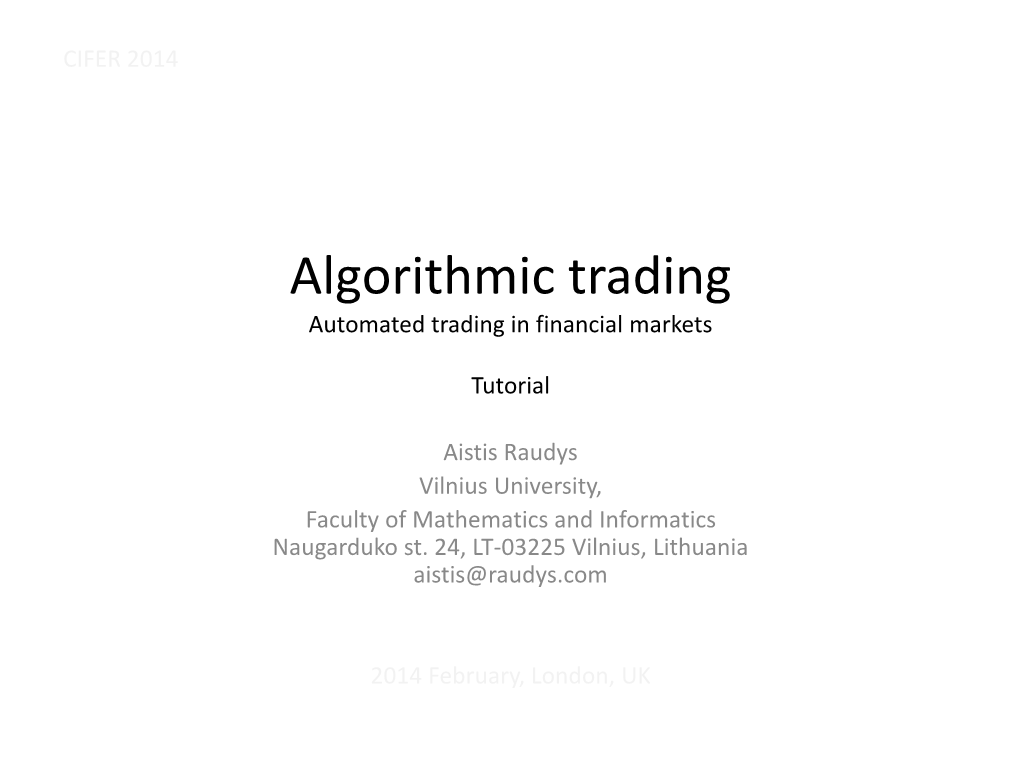 Algorithmic Trading Automated Trading in Financial Markets