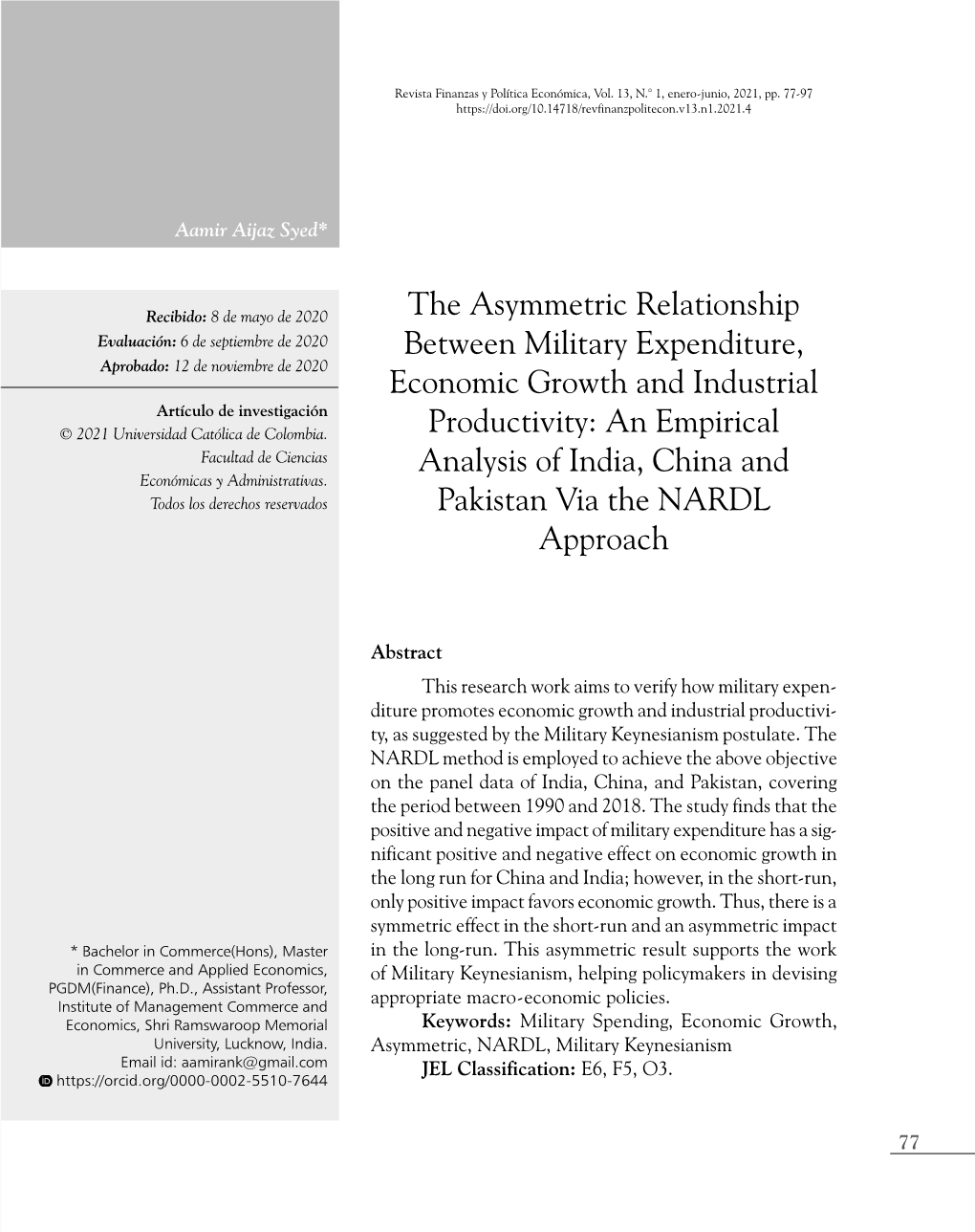 The Asymmetric Relationship Between Military Expenditure, Economic Growth and Industrial Productivity