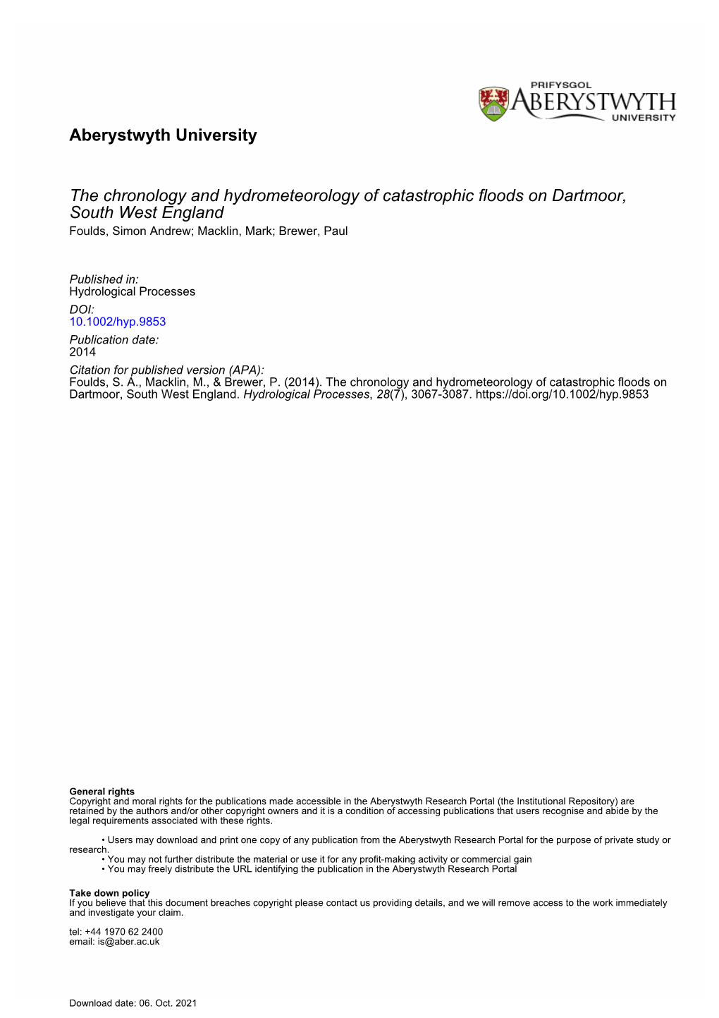 The Chronology and Hydrometeorology of Catastrophic Floods on Dartmoor, South West England Foulds, Simon Andrew; Macklin, Mark; Brewer, Paul