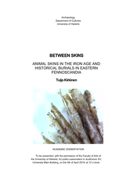 Between Skins. Animal Skins in the Iron Age and Historical Burials in Eastern Fennoscandia