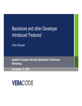 Backdoors and Other Developer Introduced 'Features'