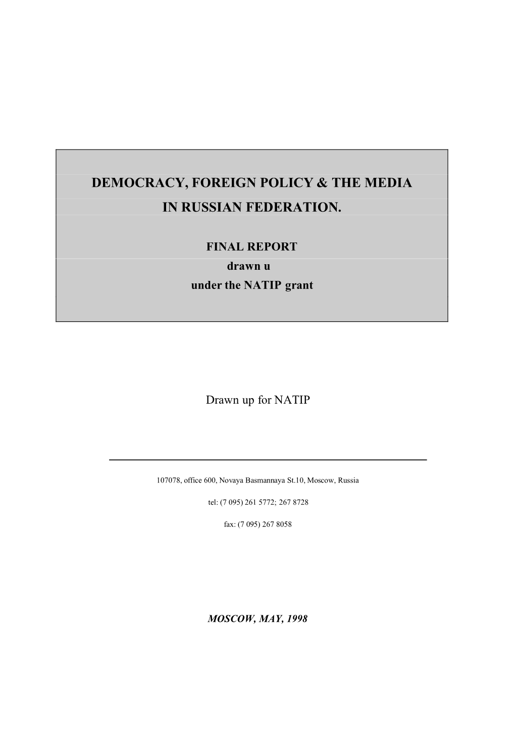 Democracy, Foreign Policy & the Media in Russian Federation