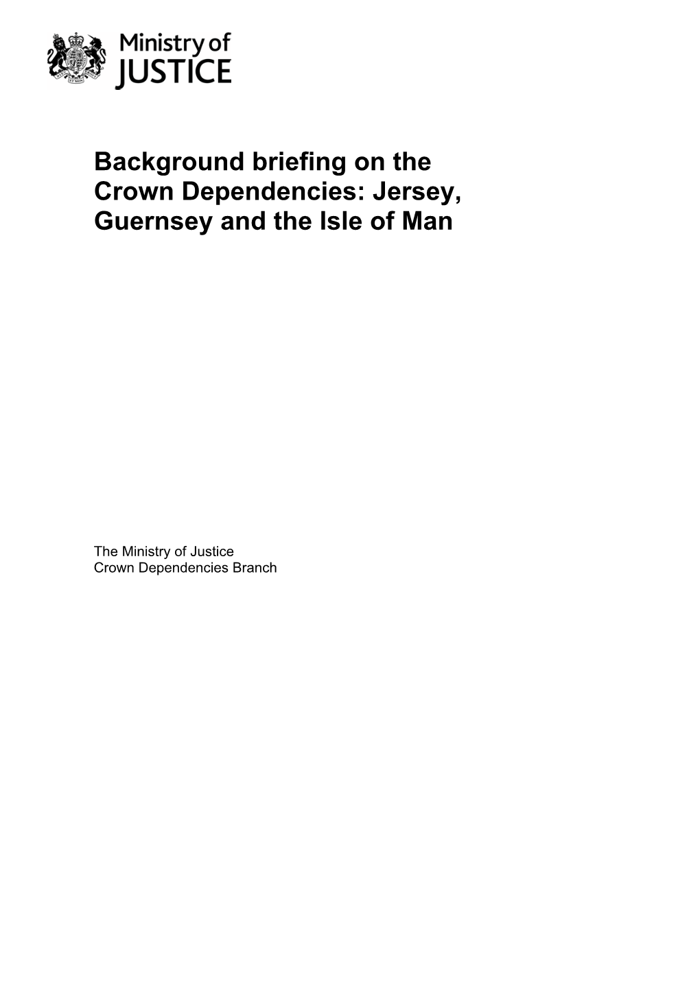 Background Briefing on the Crown Dependencies: Jersey, Guernsey and the Isle of Man