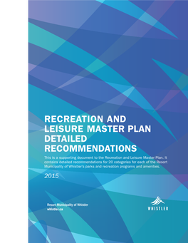 RECREATION and LEISURE MASTER PLAN DETAILED RECOMMENDATIONS This Is a Supporting Document to the Recreation and Leisure Master Plan