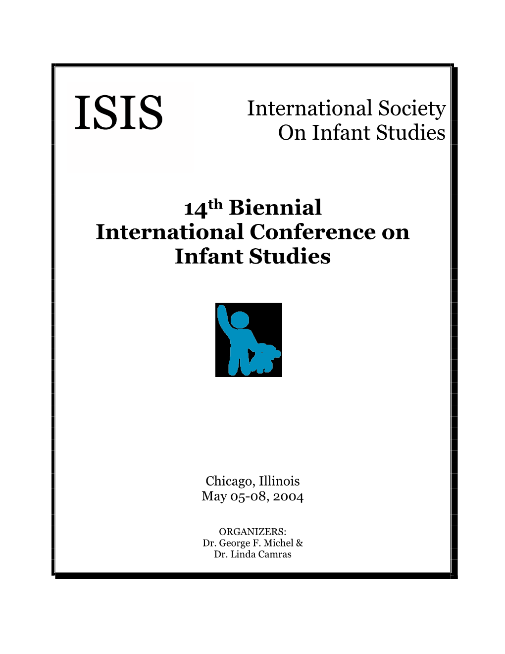 14Th Biennial International Conference on Infant Studies